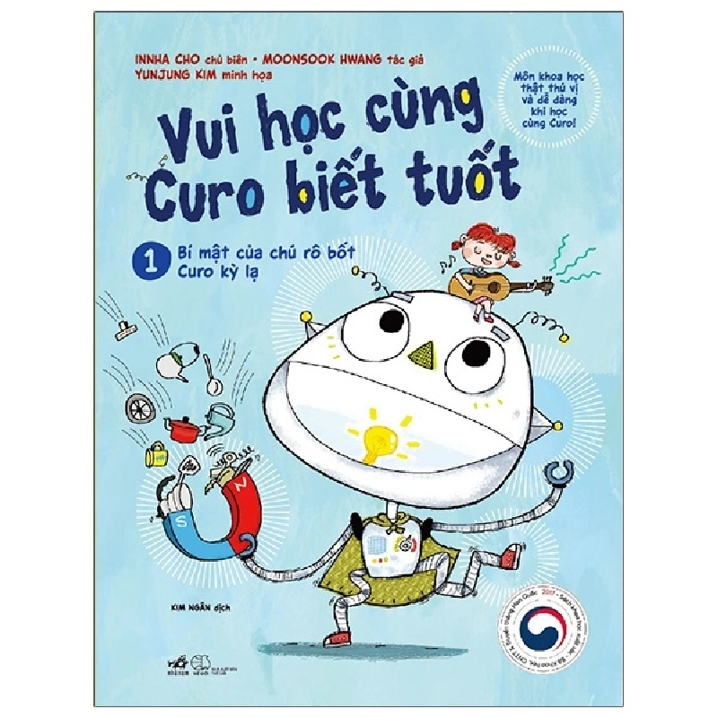 Vui học cùng Curo biết tuốt 1 - Bí mật của chú rô bốt Curo kỳ lạ - Innha Cho - Moonsook 2021 New 100% HCM.PO 30348