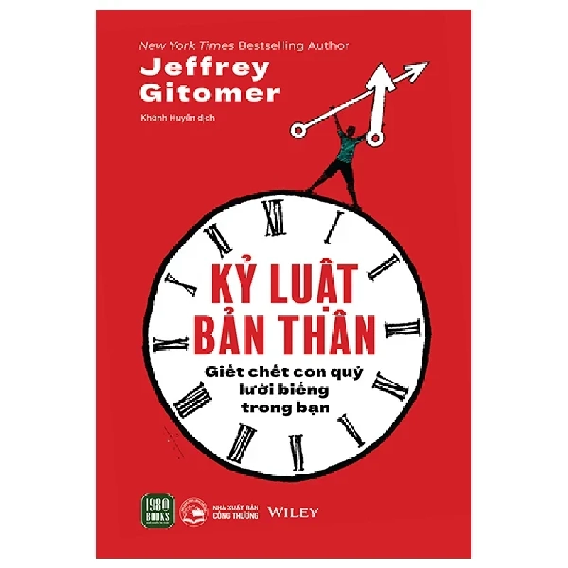 Kỷ Luật Bản Thân - Giết Chết Con Quỷ Lười Biếng Trong Bạn - Jeffrey Gitomer 280937