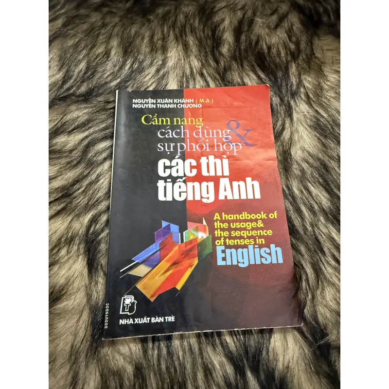 Cẩm nang cách dùng và sự phối hợp các thì của tiếng Anh 599877