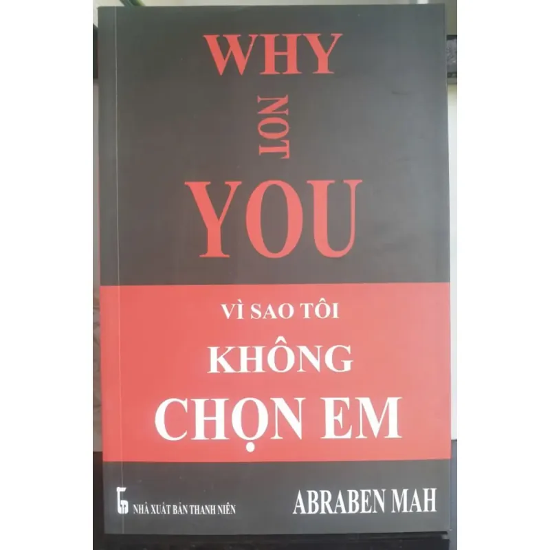 Vì Sao Tôi Không Chọn Em 712128