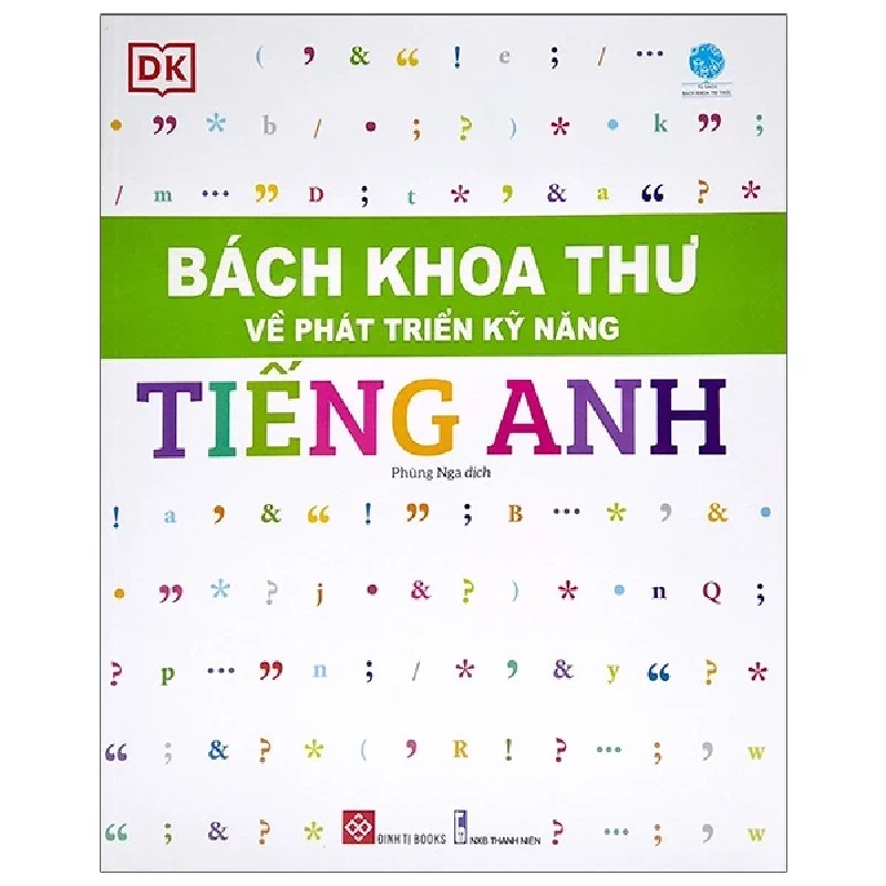 Bách Khoa Thư Về Phát Triển Kỹ Năng - Tiếng Anh - DK 179301