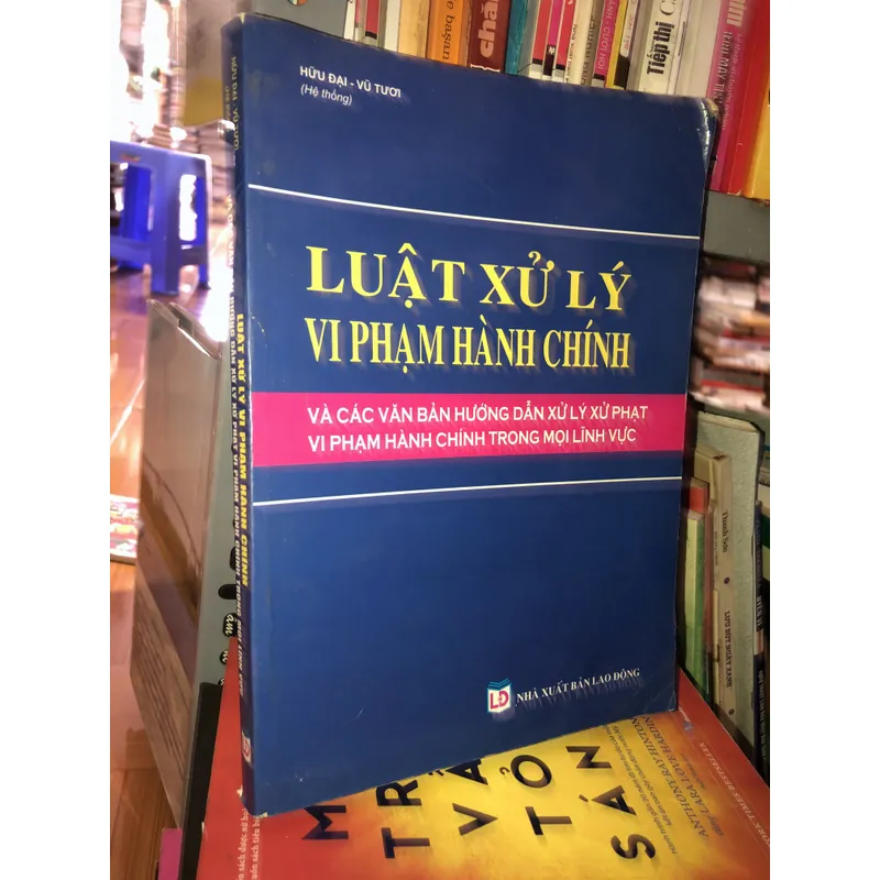 Luật xử lý vi phạm hành chính  600453