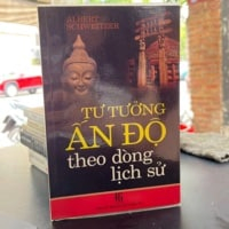 Tư Tưởng Ấn Độ Theo Dòng Lịch Sử - Albert Schweitzer 476462