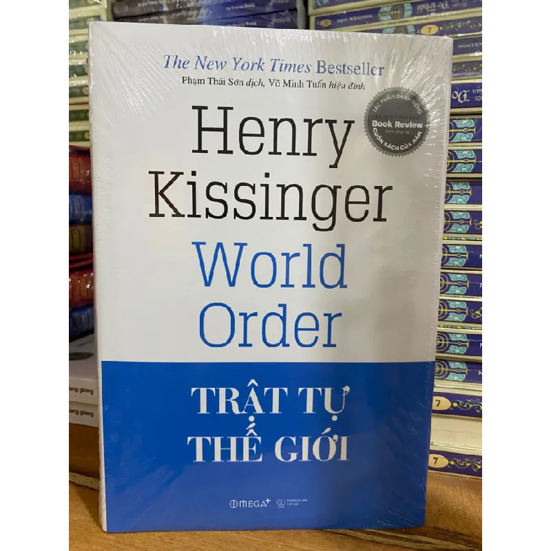 Trật Tự Thế Giới (Tái Bản 2023)-Tác giả: Henry Kissinger-Kích Thước Bao Bì 24 x 16 x 1.5 cm -Số trang 472- Hình thức: Bìa Cứng- Sách mới nguyên seal STB1033 Blogmeo 27525 585027