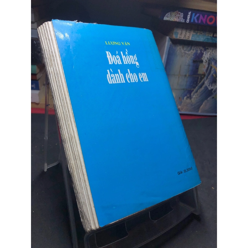 Đóa hồng dành cho em 1999 mới 60% ố vàng Lương Văn HPB0906 SÁCH VĂN HỌC 915185
