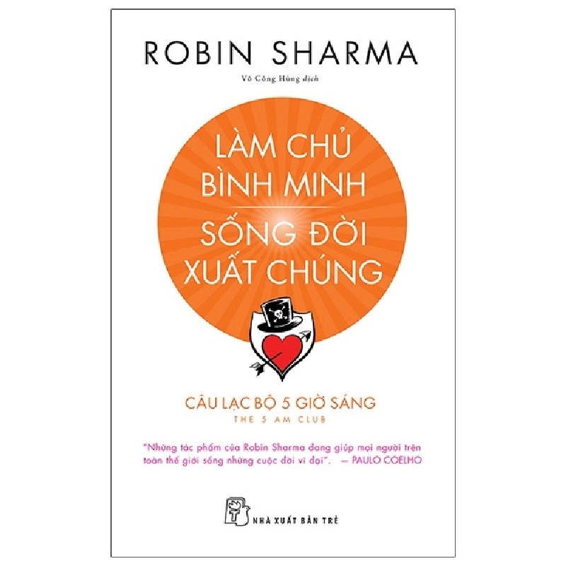 Làm Chủ Bình Minh - Sống Đời Xuất Chúng - Robin Sharma 295422