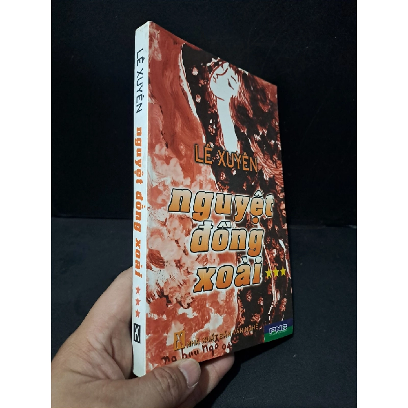Nguyệt đồng xoài tập 3 mới 80% bẩn nhẹ 2007 Lê Xuyên HCM2104 VĂN HỌC Blogmeo 27525 464602