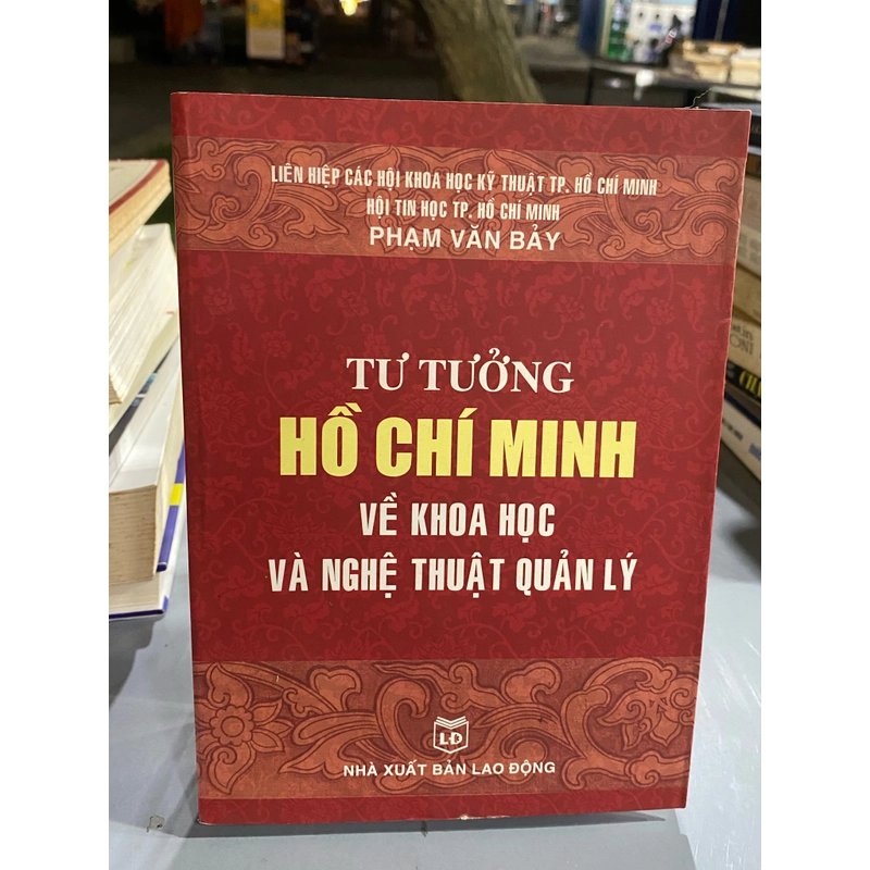 TƯ TƯỞNG HỒ CHÍ MINH VỀ KHOA HỌC VÀ NGHỆ THUẬT QUẢN LÝ 314838