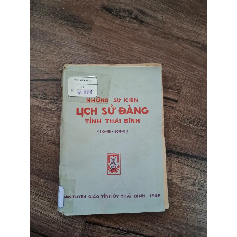 Những Sự Kiện Lịch Sử Đảng Tỉnh Thái Bình (1945-1954) - Ban Tuyên Giáo Tỉnh Uỷ Thái Bình 716068