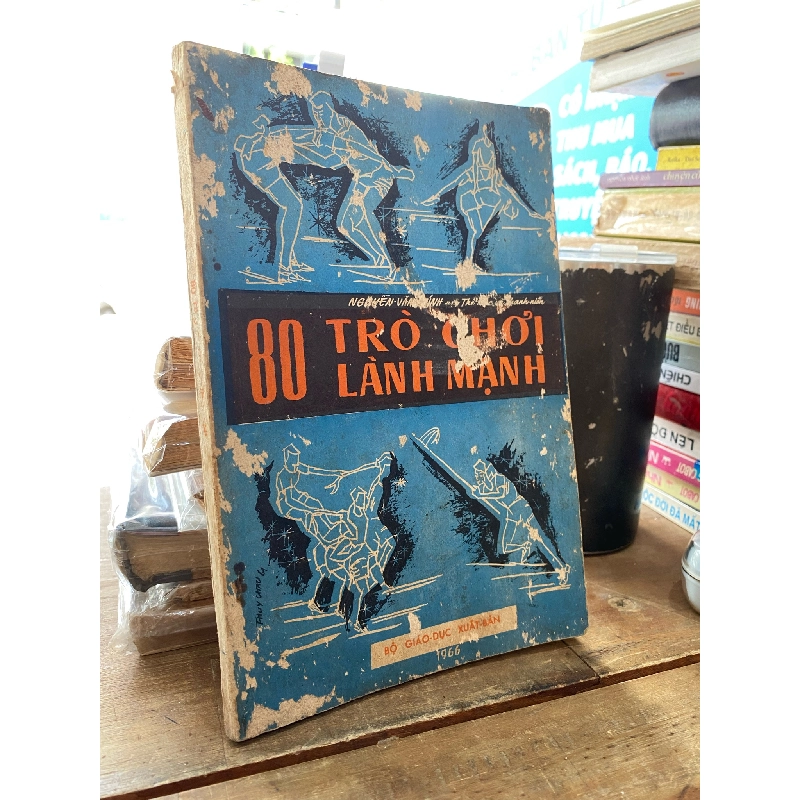 80 Trò Chơi Lành Mạnh - Nguyễn Văn Chính (Sách Có Lời Đề Tặng và Chữ Ký Tác Giả) 335421