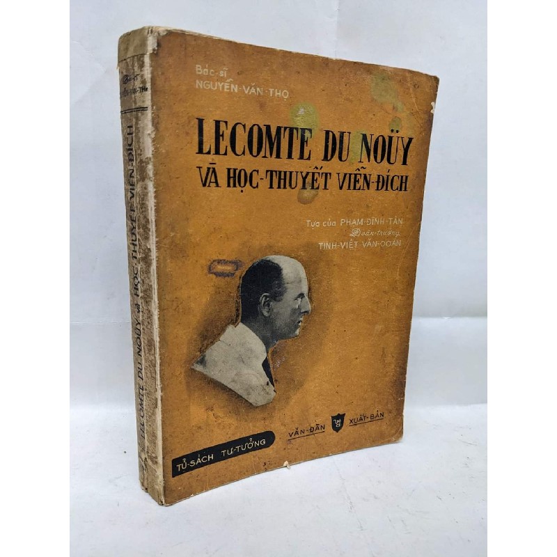 Lecomte Du Nouy và học thuyết viễn đích - Bác Sĩ Nguyễn Văn Thọ 129508