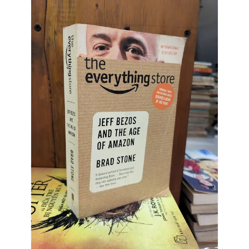 THE EVERYTHING STORE: JEFF BEZOS AND THE AGE OF AMAZON - BRAD STONE 120966