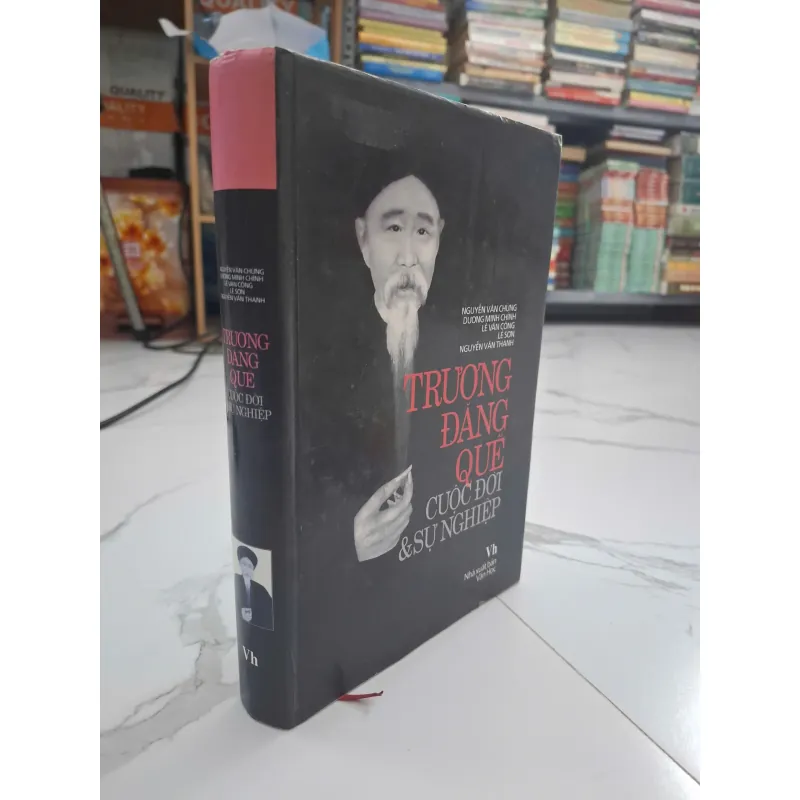 Trương Đăng Quế: Cuộc đời & Sự nghiệp - Nhiều tác giả - Tiểu sử/Lịch sử 702022