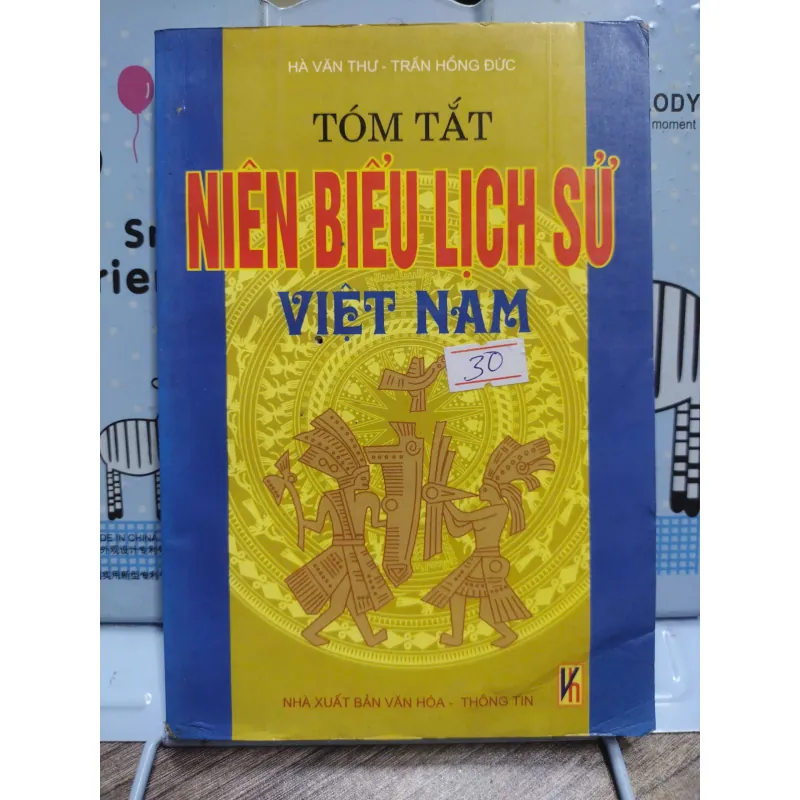 Sách: Tóm tắt niên biểu lịch sử Việt Nam - Tác giả: Hà Văn Thư - Trần Hồng Đức (A3) 601177