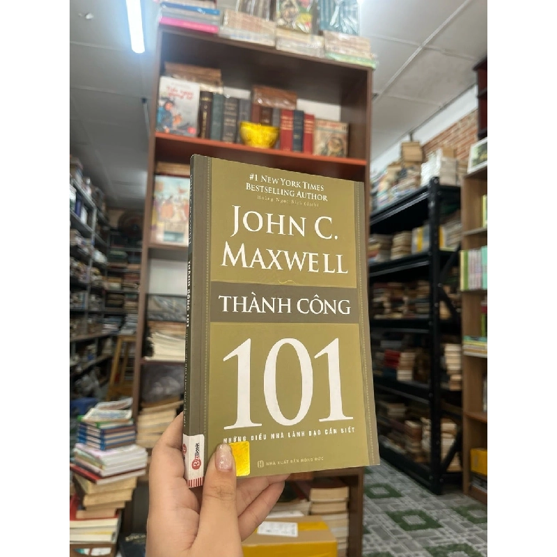 Thái độ 101 những điều nhà lãnh đạo cần biết - John C. Maxwell 526853