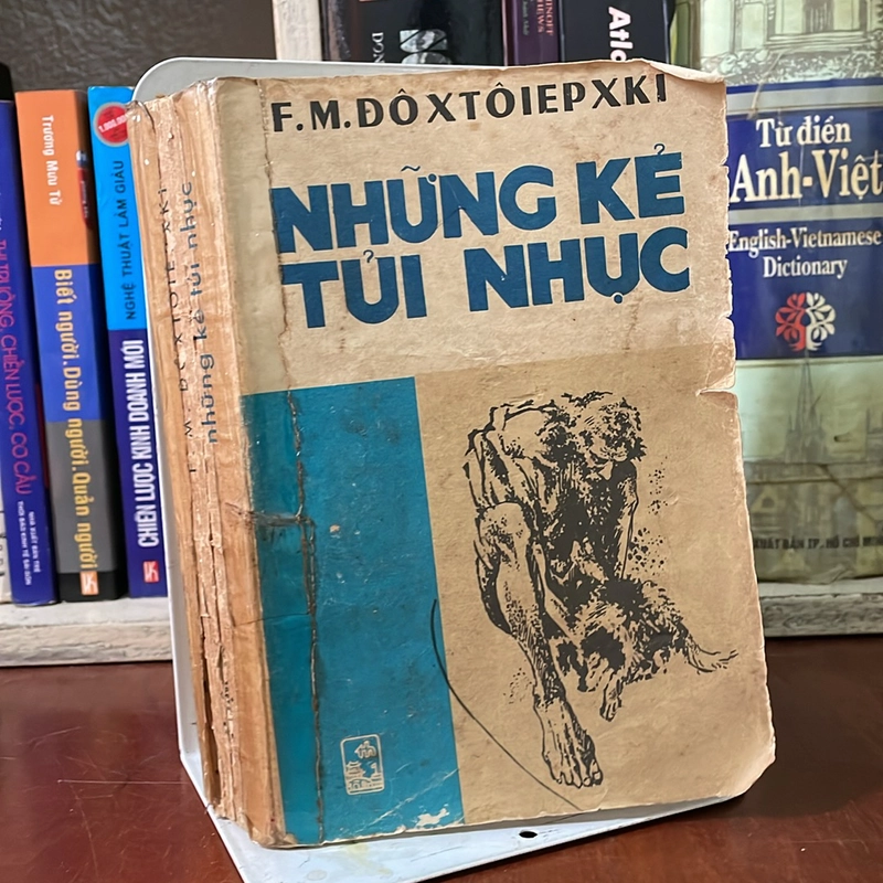 [Sách Xưa] - II Văn Học: Những Kẻ Tủi Nhục - F.M. ĐÔXTÔIEPXKI - 1987 525485