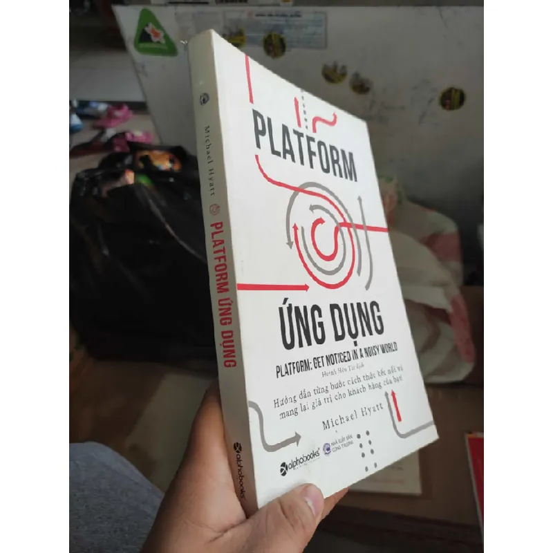 [Sách Cũ SCGR] Platform Ứng Dụng hướng dẫn từng bước cách thức kết nối và mang lại giá trị cho khách hàng của bạn Bán hàng 678488