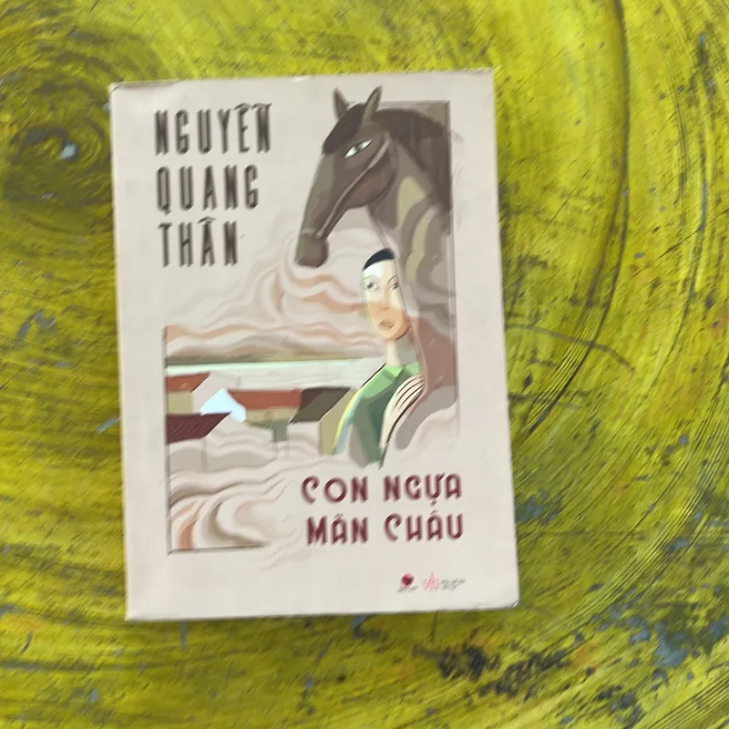 CON NGỰA MÃN CHÂU - nguyễn quang thân 1002484