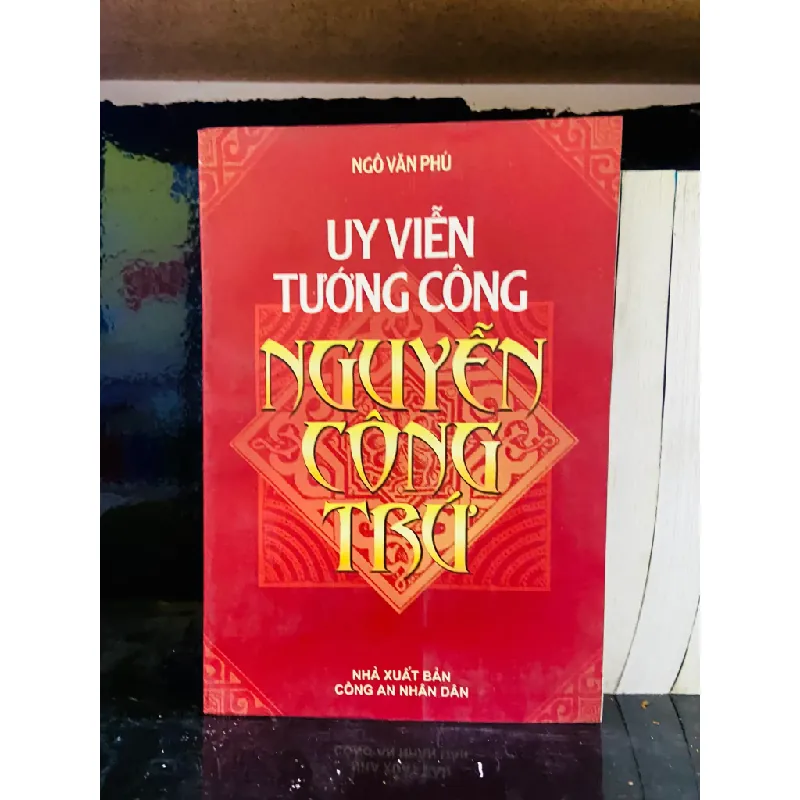 Uy viễn tướng công Nguyễn Công Trứ - Ngô Văn Phú 556441