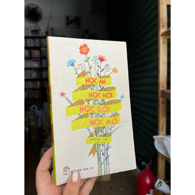 Học ăn học nói học gói học mở - Hoàng Liên 183964