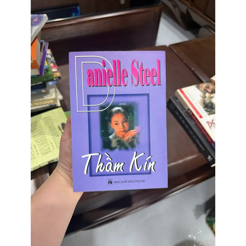 Thầm Kín – Danielle Steel | Tiểu Thuyết Tình Cảm Kinh Điển Bán Chạy - K4 1018056