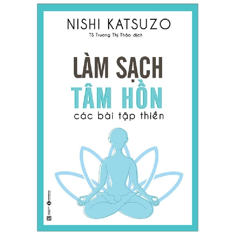 Làm Sạch Tâm Hồn - Các Bài Tập Thiền - Nishi Katsuzo 289094