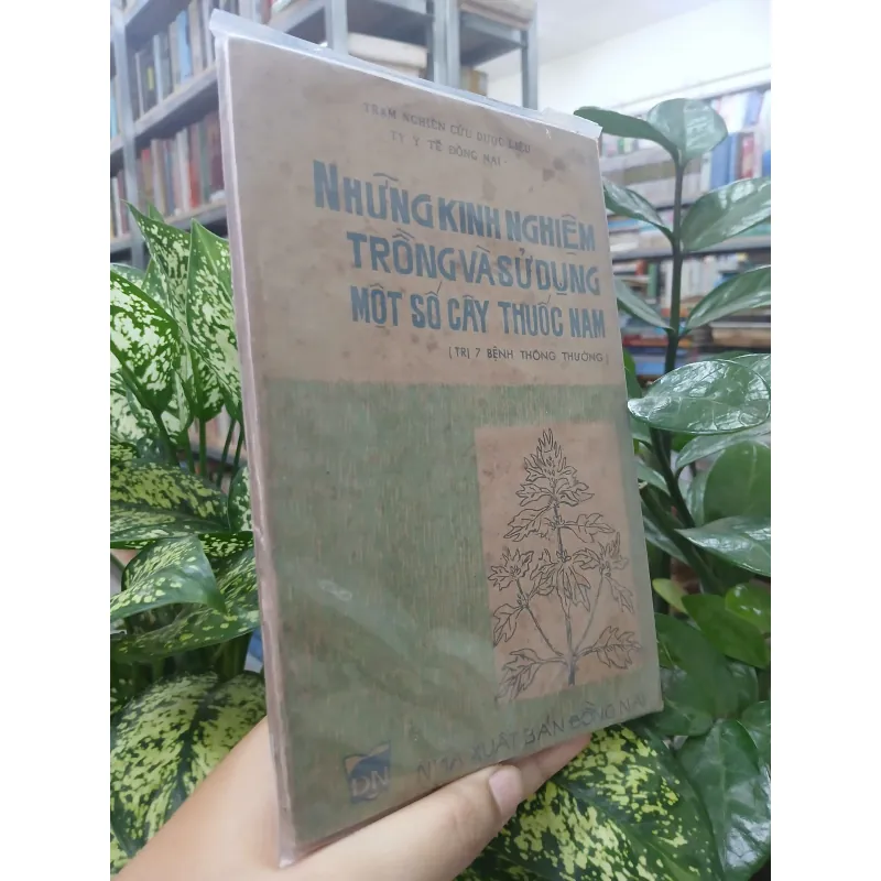 NHỮNG KINH NGHIỆM TRỒNG VÀ SỬ DỤNG MỘT SỐ CÂY THUỐC NAM 588883