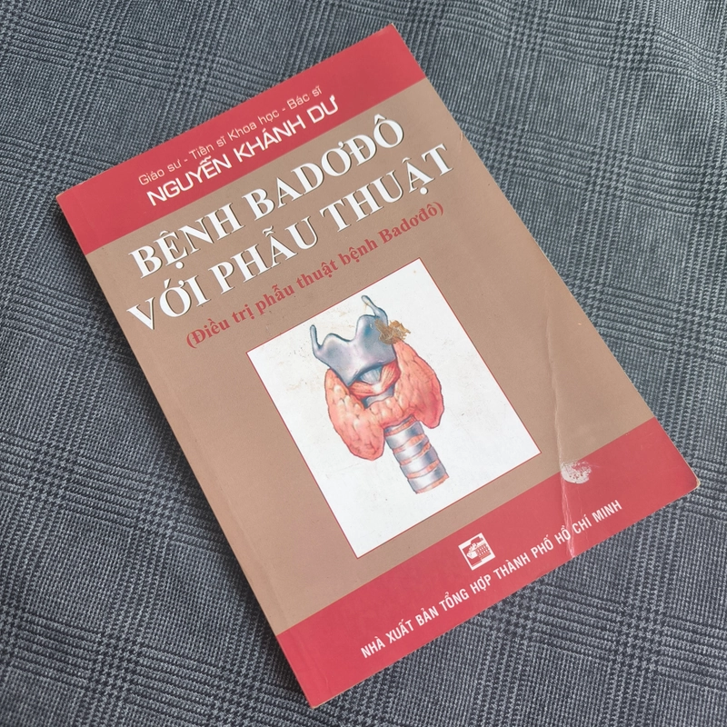 Bệnh Badơđô Với Phẫu Thuật - Nguyễn Khánh Dư (Bệnh bướu cổ - Tuyến giáp) 550667