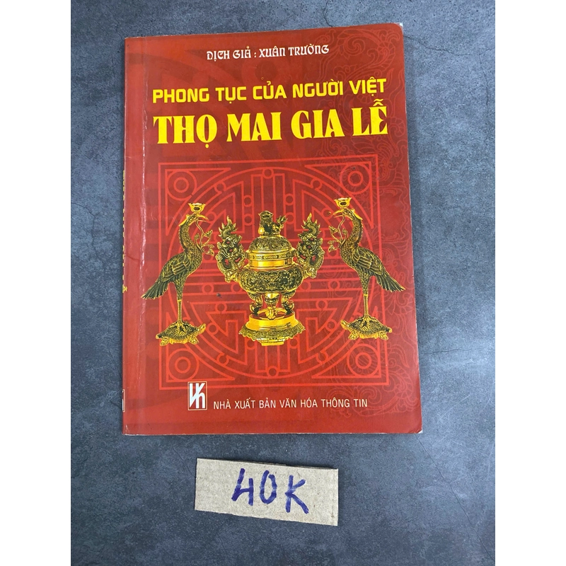 Phong tục của người Việt Thọ Mai Gia Lễ-Dịch giả:Xuân Trường 520971