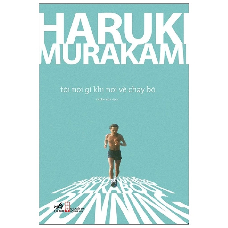 Tôi nói gì khi nói về chạy bộ(TB-76.000) - Haruki Murakami 2021 New 100% HCM.PO 29926