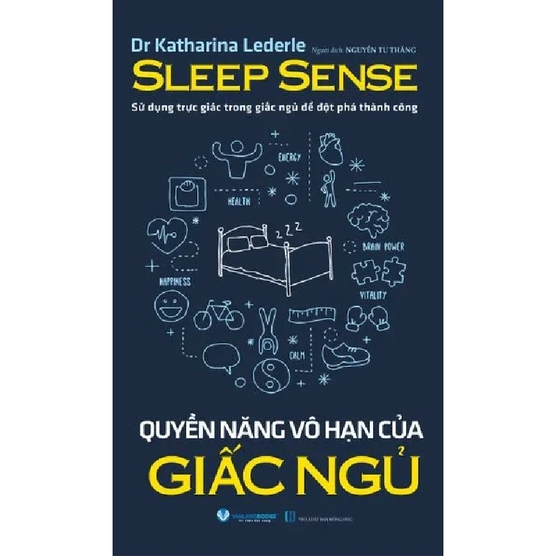 Quyền năng vô hạn của giấc ngủ mới 100% HCM.PO Dr Katharina Lederle 180517