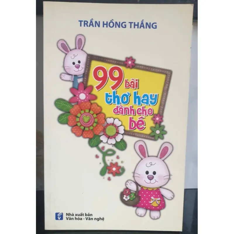 99 bài thơ hay dành cho bé - Trần Hồng Thắm 749122
