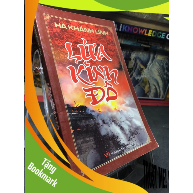 (TẶNG BOOKMARK) Lửa Kinh Đô mới 80% ố có dấu mộc và viết nhẹ trang đầu 2010 Hà Khánh Linh RBK0906 SÁCH VĂN HỌC 947250
