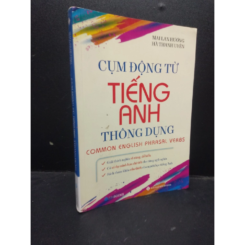 Cụm động từ tiếng Anh thông dụng Mai Lan Hương - Hà Thanh Uyên 2021 mới 80% bẩn nhẹ HCM2503 học thuật 340098