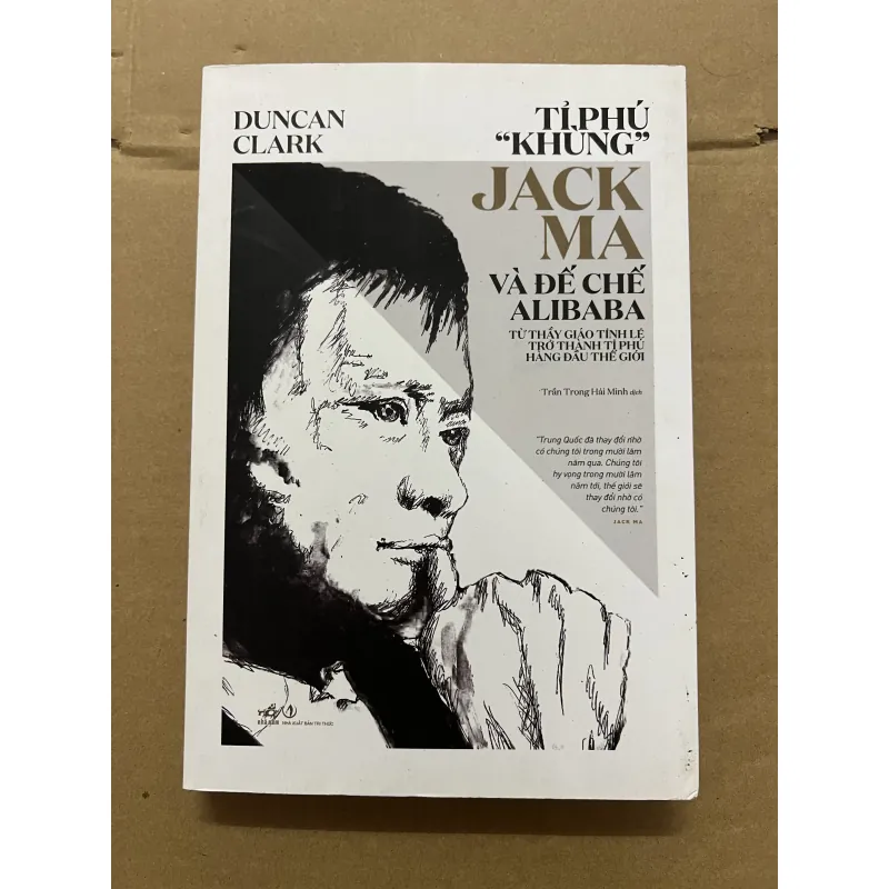 Tỉ Phú “Khùng” Jack Ma Và Đế Chế Alibaba 749195