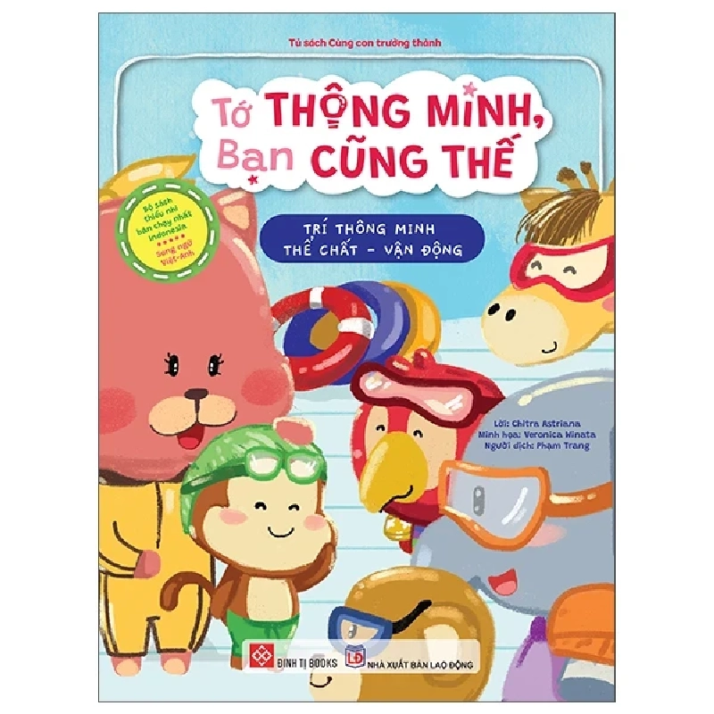 Tớ Thông Minh, Bạn Cũng Thế - Trí Thông Minh Thể Chất-Vận Động - Song Ngữ Việt-Anh (2025) - Chitra Astriana, Veronica Winata 699908
