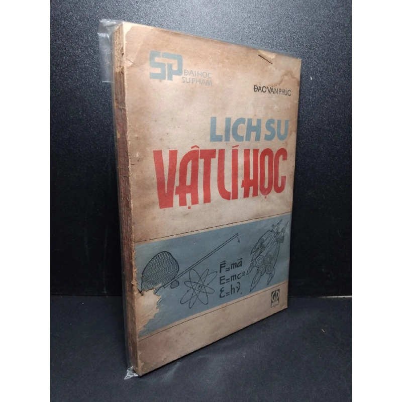 Lịch sử vật lí học mới 60% bẩn bìa, ố vàng, rách bìa, tróc gáy, có vệt nước 1986 Đào Văn Phúc HCM2603 GIÁO KHOA 924345