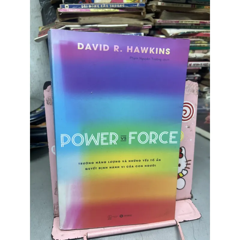 Power Vs Force - Trường Năng Lượng Và Những Nhân Tố Quyết Định Tinh Thần Và Sức Khỏe  960456