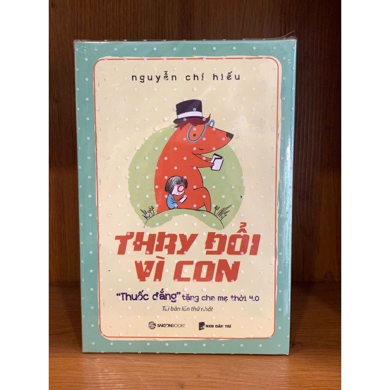 Thay đổi vì con – Nguyễn Chí Hiếu 509947