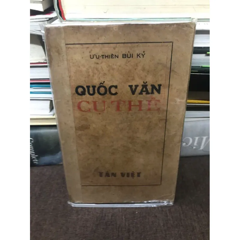 QUỐC VĂN CỤ THỂ - ƯU-THIÊN BÙI KỶ 598925