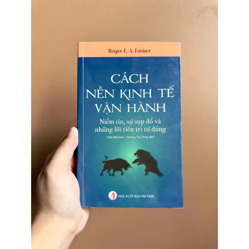 Cách Nền Kinh Tế Vận Hành - Roger E. A. Farmer (NXB Tri Thức) 737993