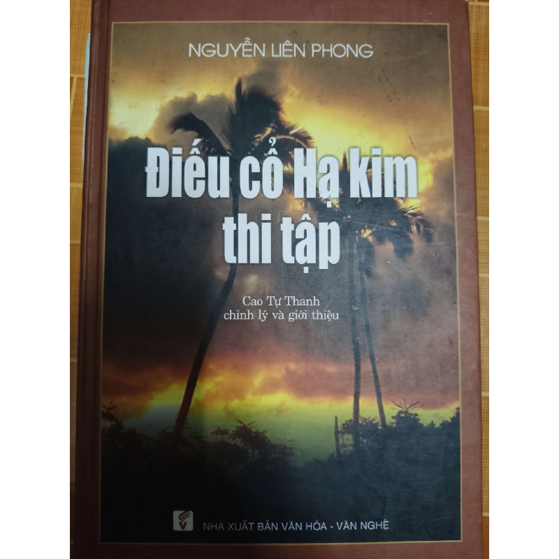 ĐIẾU CỔ HẠ KIM THI TẬP - 2013 - 306 trang LỊCH SỬ - CHÍNH TRỊ - TRIẾT HỌC ANTQ1301 762997