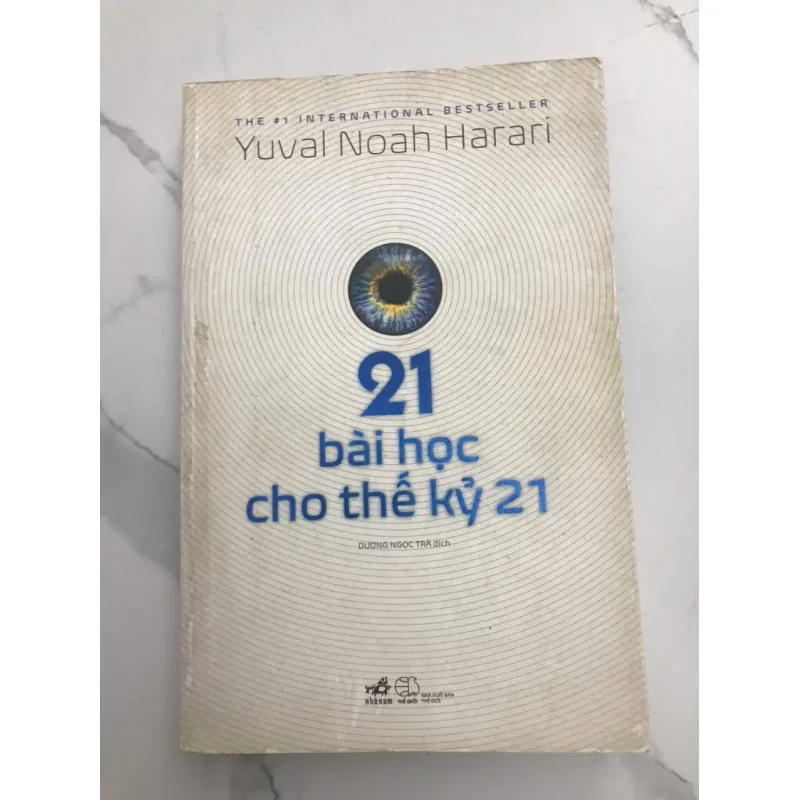21 BÀI HỌC CHO THẾ KỶ 21 - YUVAL NOAH HARARI 598193
