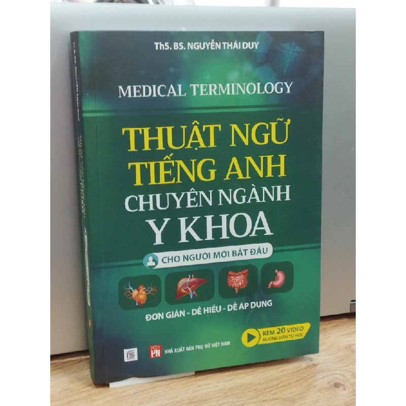 Thuật ngữ tiếng Anh chuyên ngành y khoa cho người mới bắt đầu - Ths. Bs. Nguyễn Thái Duy 378973