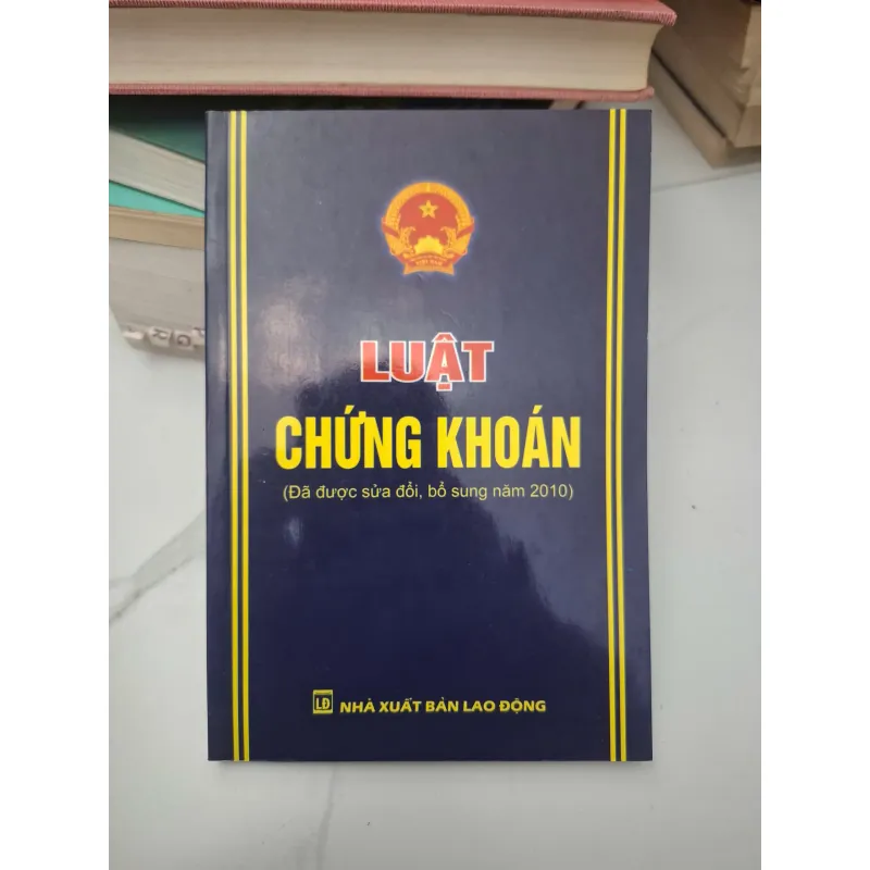 Luật Chứng khoán (2010) - (Quốc hội) - Văn bản pháp luật 695360