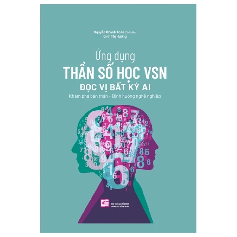 Ứng Dụng Thần Số Học VSN - Đọc Vị Bất Kỳ Ai - Nguyễn Khánh Toàn, Đinh Thị Hương 329795