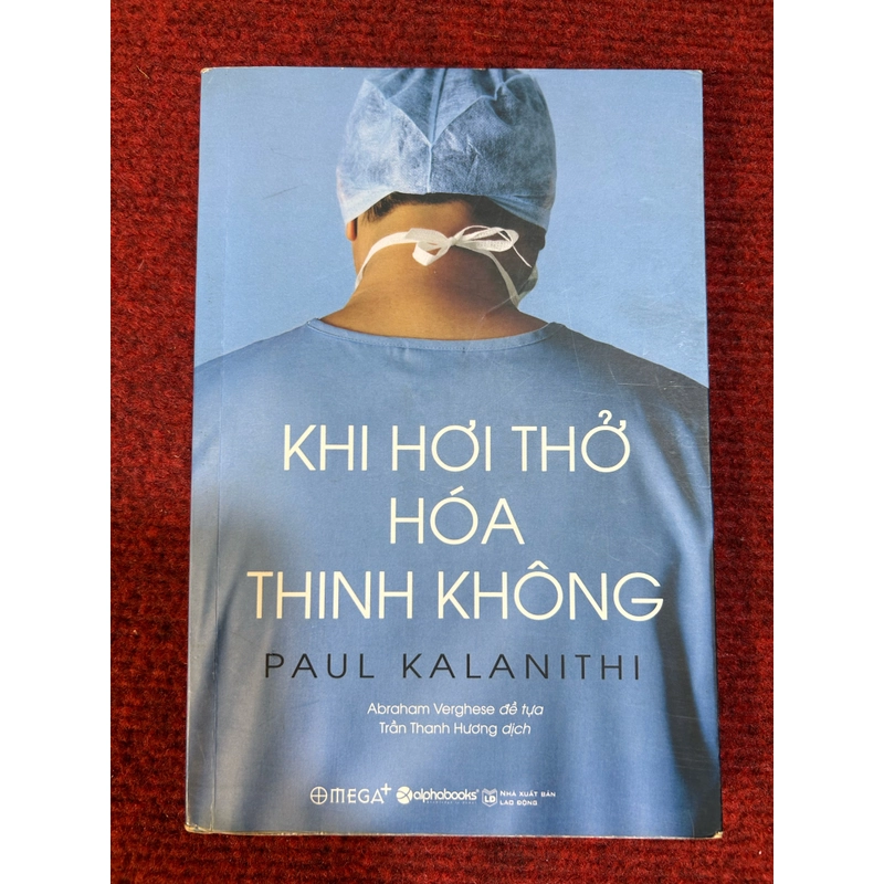 Khi hơi thở hoá thinh không - Paul Kalanithi 387858