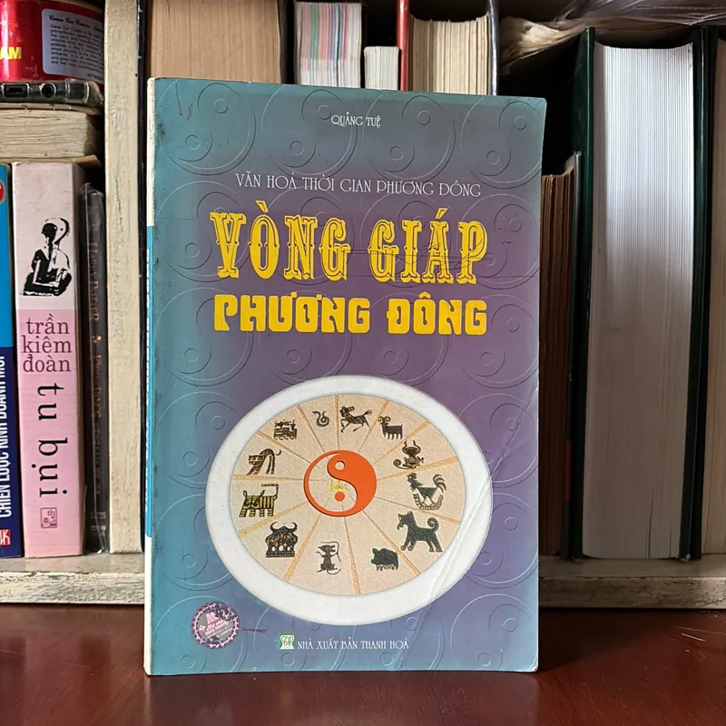 II Văn Hoá Thời Gian Phương Đông: Vòng Giáp Phương Đông - Quảng Tuệ - 2006 593721