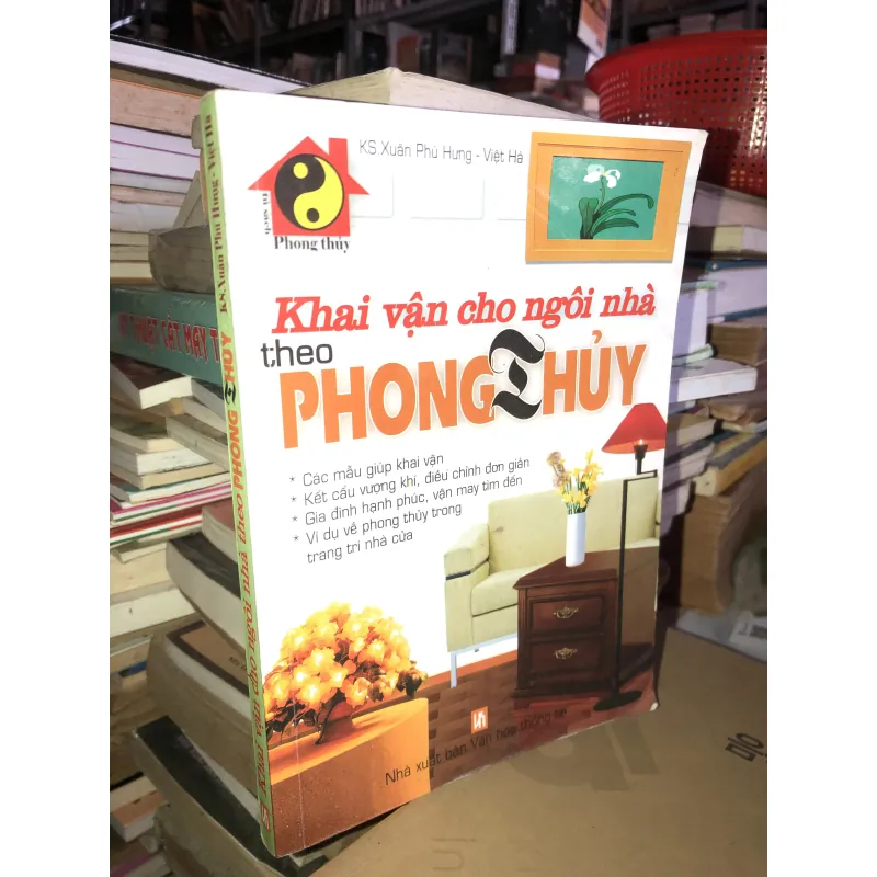 Khai vận cho ngôi nhà theo phong thuỷ - KTS. Xuân Phú Hưng - Việt Hà 975213
