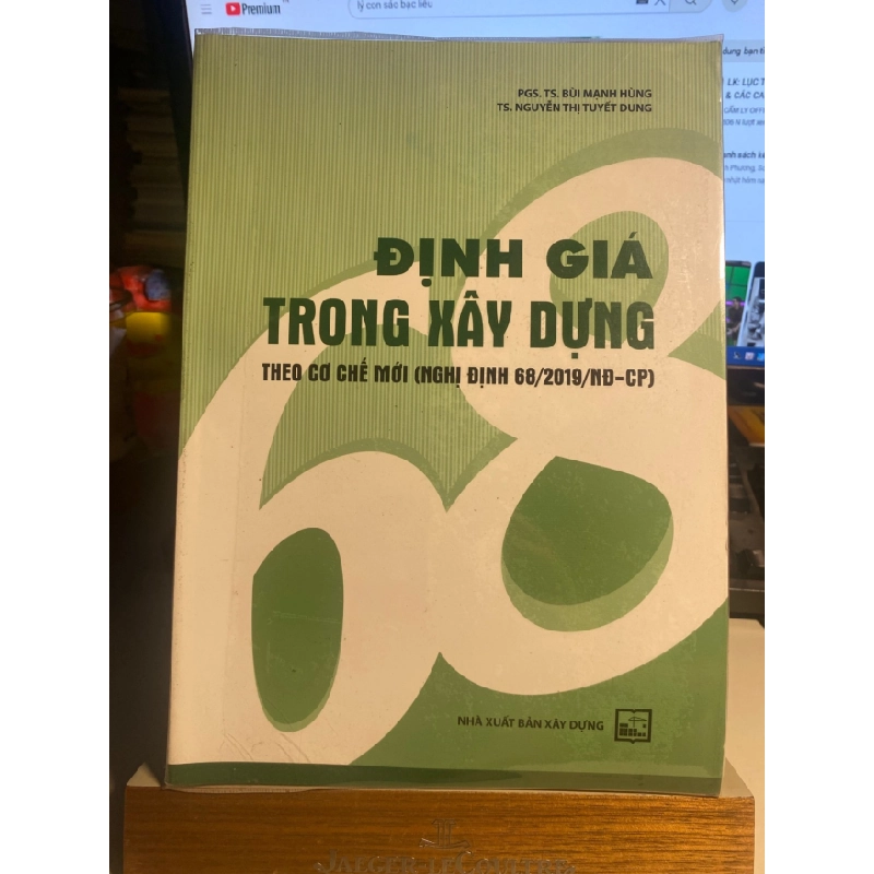 [Phiên Chợ Sách Cũ] Định Giá Trong Xây Dựng theo cơ chế mới ( NĐ68/2019/NĐ-CP) 0506 467782